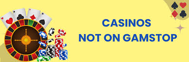 Discovering Casinos Not on GamStop Advantages and Options
