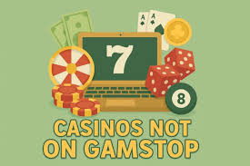 Exploring Casinos That Aren't on GamStop -1519034341