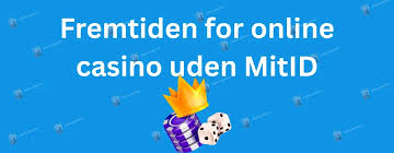 Casino Online Uden NemID Oplev Fordele og Udfordringer