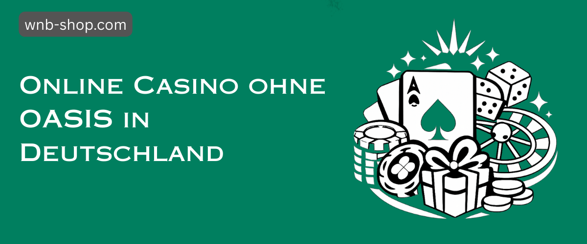 Casinos ohne Oasis Die besten Alternativen