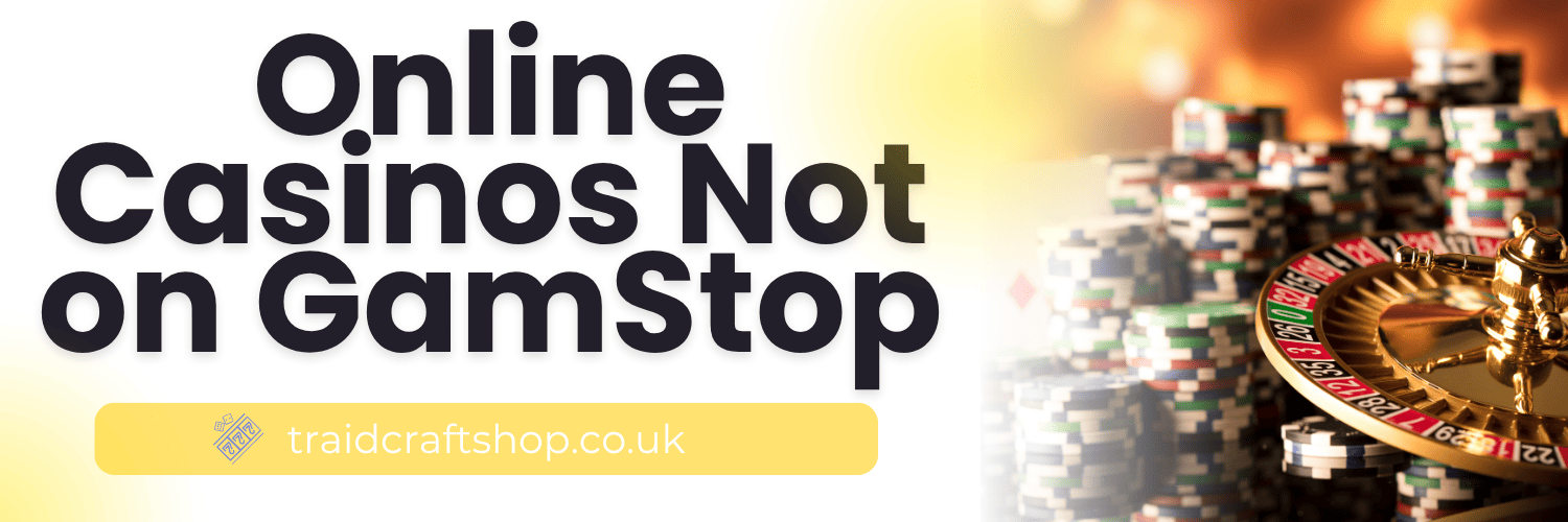 Top Reputable Casinos Not Using GamStop A Comprehensive Guide